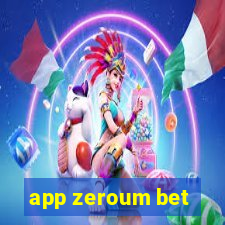 app zeroum bet