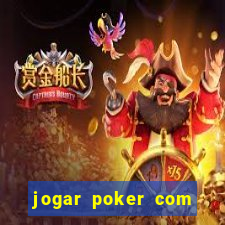 jogar poker com dinheiro real