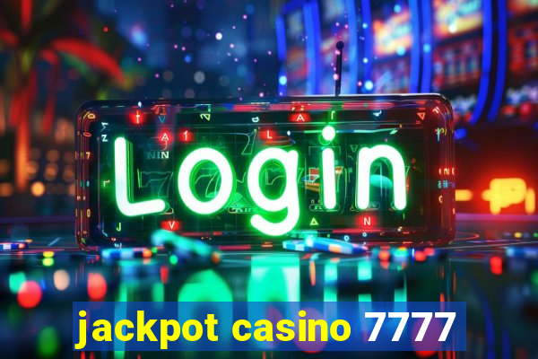 jackpot casino 7777