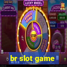 br slot game