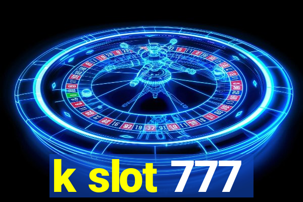 k slot 777