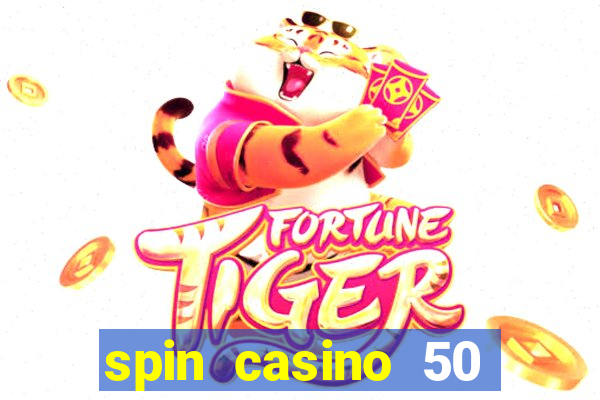 spin casino 50 free spins