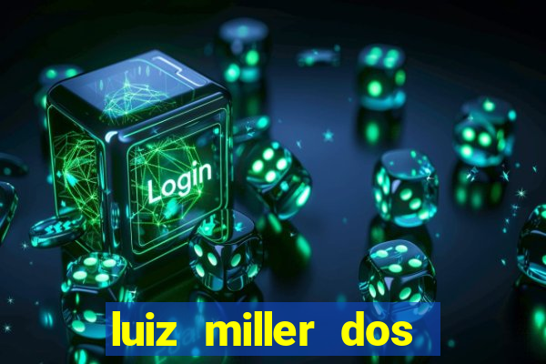 luiz miller dos santos martinho