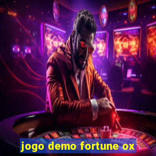 jogo demo fortune ox