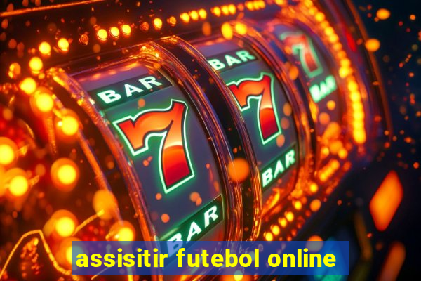 assisitir futebol online