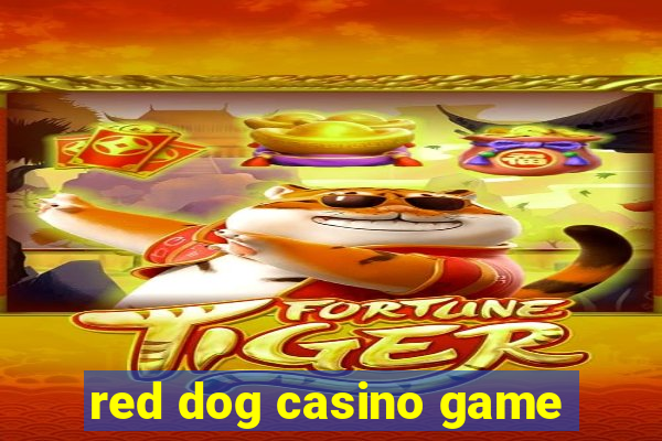 red dog casino game