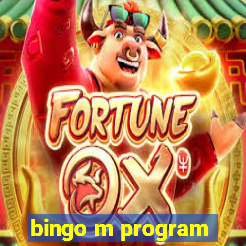 bingo m program