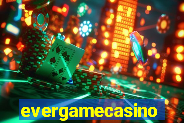 evergamecasino