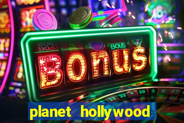 planet hollywood casino las vegas