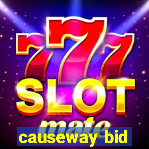 causeway bid