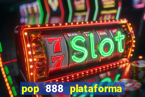 pop 888 plataforma de jogos