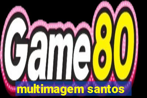 multimagem santos