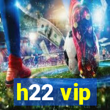 h22 vip