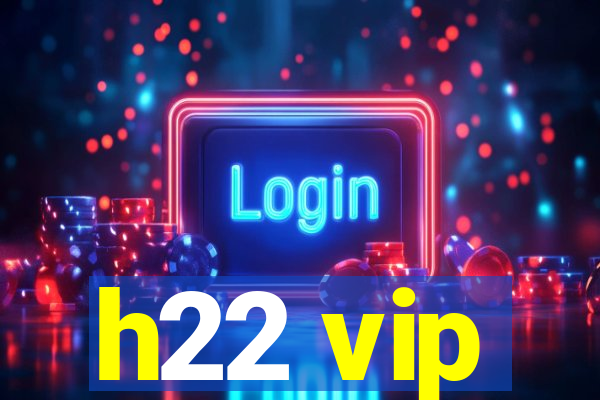 h22 vip