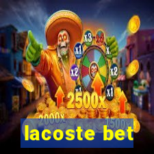 lacoste bet