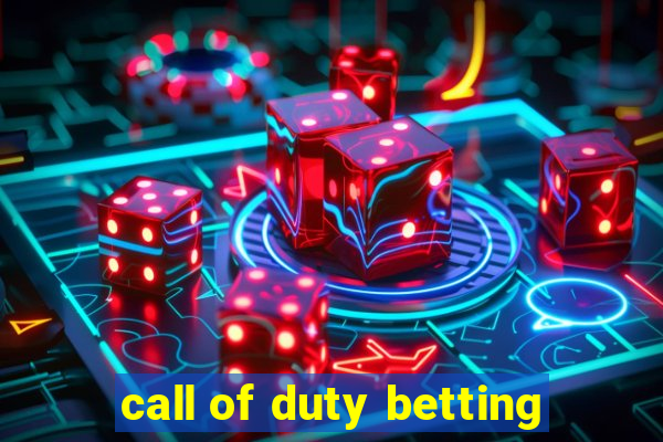 call of duty betting