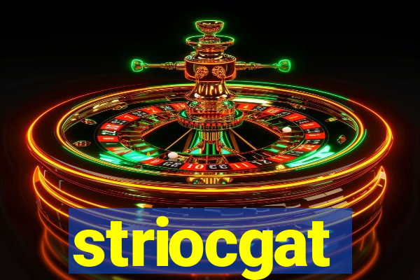 striocgat