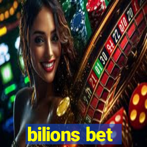 bilions bet