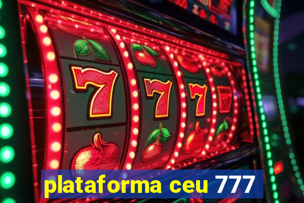 plataforma ceu 777