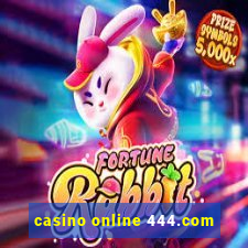 casino online 444.com