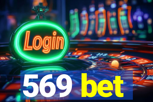 569 bet