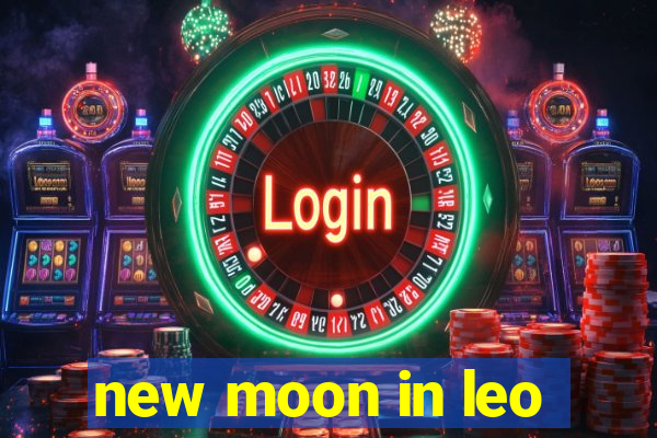 new moon in leo