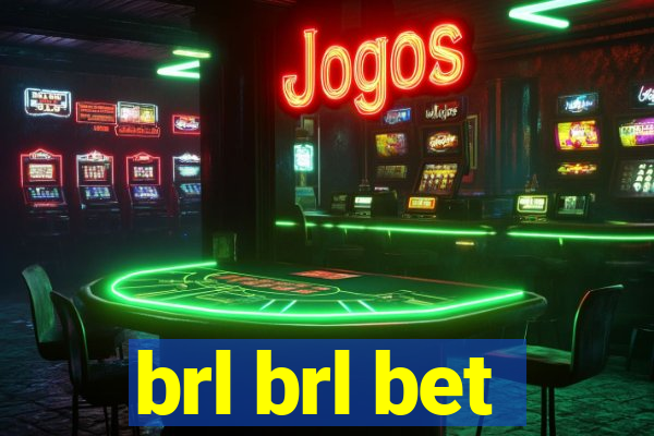 brl brl bet