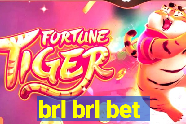 brl brl bet