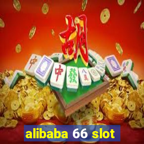 alibaba 66 slot