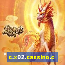 c.x02.cassino.com