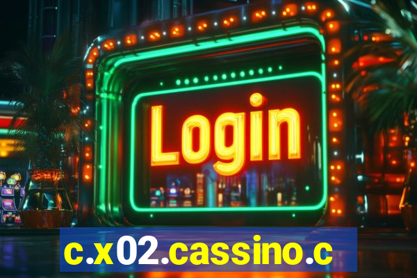 c.x02.cassino.com