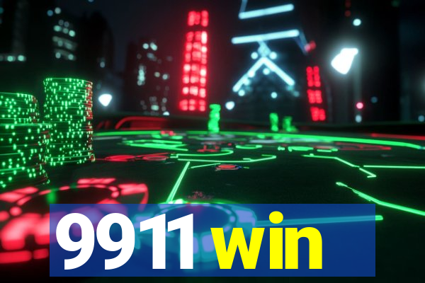 9911 win