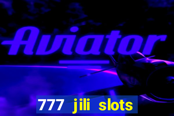 777 jili slots wild aces