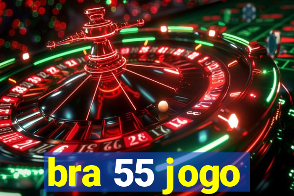 bra 55 jogo