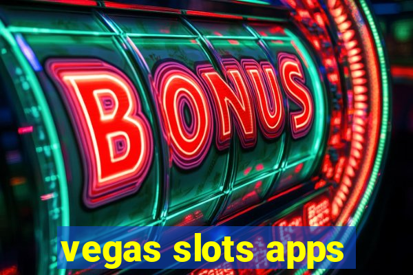 vegas slots apps