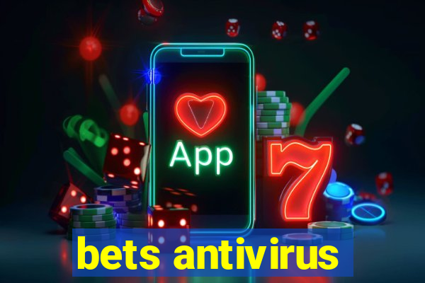 bets antivirus