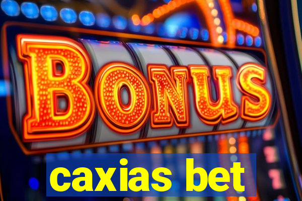 caxias bet