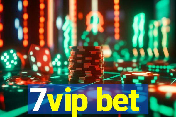 7vip bet