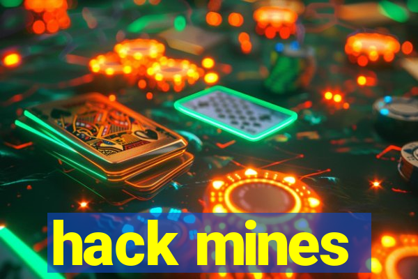 hack mines