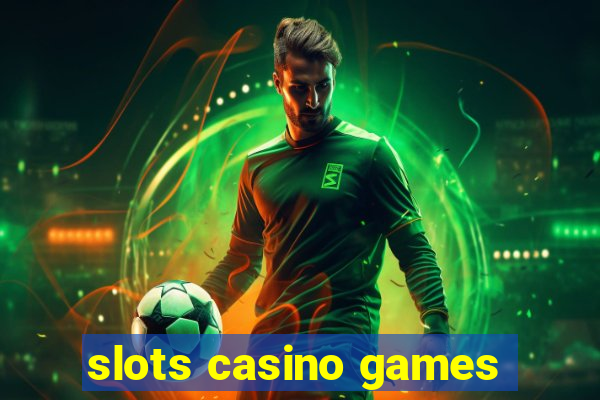 slots casino games