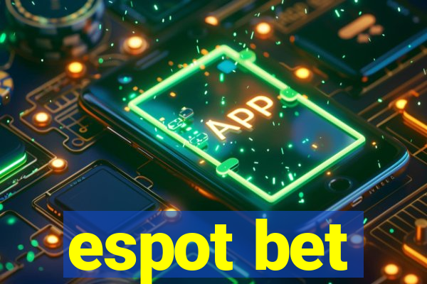 espot bet