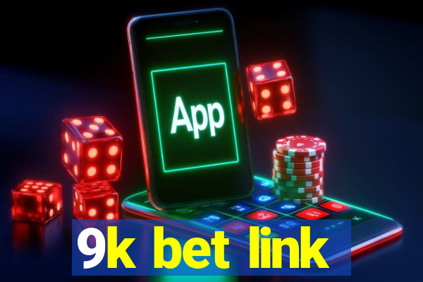 9k bet link