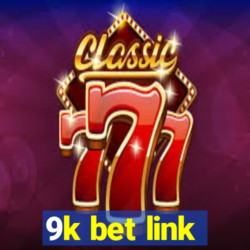 9k bet link