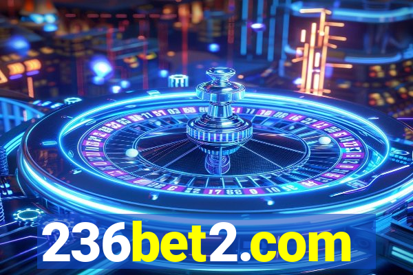 236bet2.com