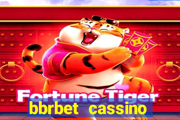 bbrbet cassino online jogos