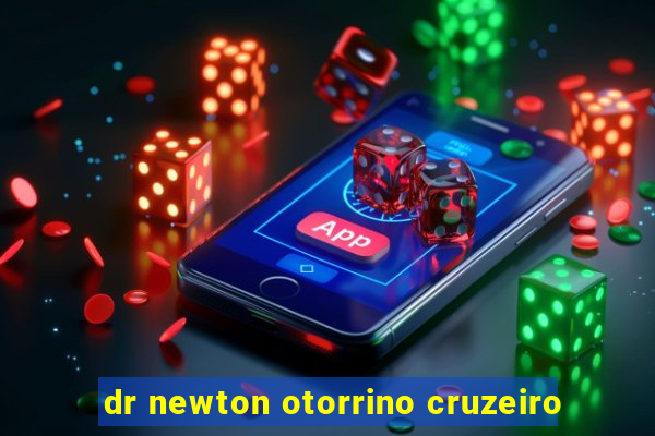 dr newton otorrino cruzeiro