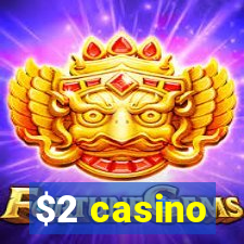 $2 casino