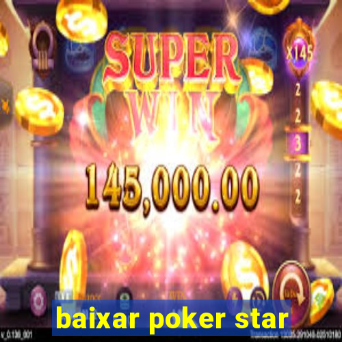 baixar poker star