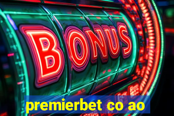 premierbet co ao