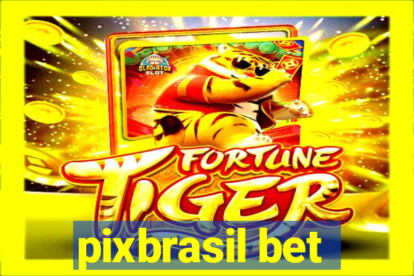 pixbrasil bet